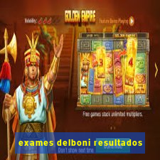 exames delboni resultados